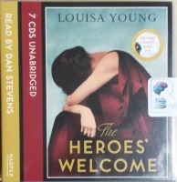 The Heroes Welcome written by Louisa Young performed by Dan Stevens on CD (Unabridged)